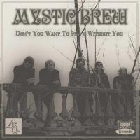 Виниловая пластинка BREW MYSTIC / DONT YOU WANT TO STAY - WITHOUT YOU (1LP)